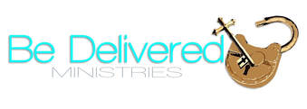 BE DELIVERED MINISTRIES